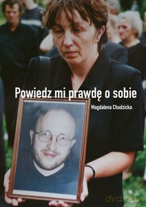 Powiedz mi prawdę o sobie - Magdalena Chudzicka [KSIĄŻKA]