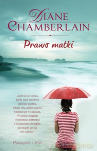 Prawo matki - Diane Chamberlain [KSIĄŻKA]
