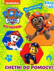 Psi Patrol. Ekipa na 102!" Chętni do pomocy! nr 40 [KSIĄŻKA]