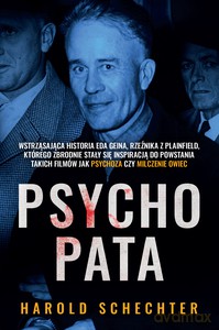 Psychopata - Harold Schechter [KSIĄŻKA]