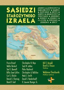 Sąsiedzi starożytnego Izraela - T. Arnold Bill, A. Strawn Brent [KSIĄŻKA]