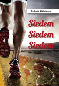 Siedem, siedem, siedem - Łukasz Urbaniak [KSIĄŻKA]