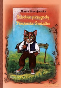 Szkole przygody Pimpusia Sadełko - Maria Konopnicka [KSIĄŻKA]