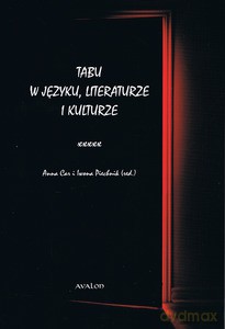 Tabu w języku, literaturze i kulturze - Iwona Piechnik, Anna Car [KSIĄŻKA]