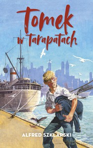 Tomek w tarapatach - Alfred Szklarski [KSIĄŻKA]