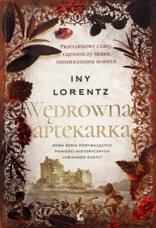 Wędrowna aptekarka - Iny Lorentz [KSIĄŻKA]