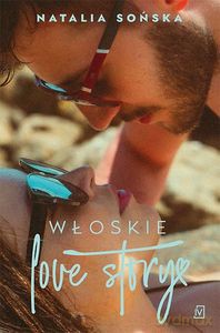 Włoskie love story (pocket) - Natalia Sońska [KSIĄŻKA]