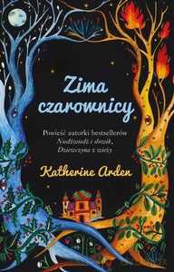 Zima czarownicy - Katherine Arden [KSIĄŻKA]