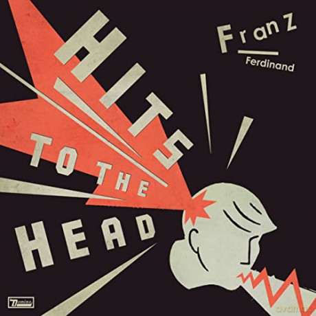 Franz Ferdinand: Hits To The Head [CD]