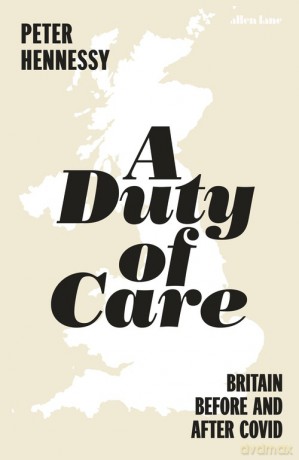 A Duty of Care - Peter Hennessy [KSIĄŻKA]