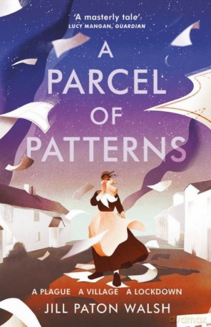 A Parcel of Patterns - Jill Paton Walsh [KSIĄŻKA]