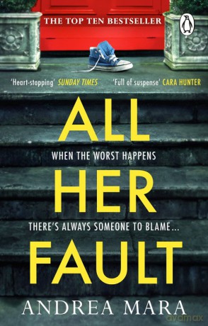 All Her Fault - Andrea Mara [KSIĄŻKA]
