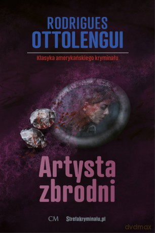 Artysta zbrodni - Rodrigues Ottolengui [KSIĄŻKA]
