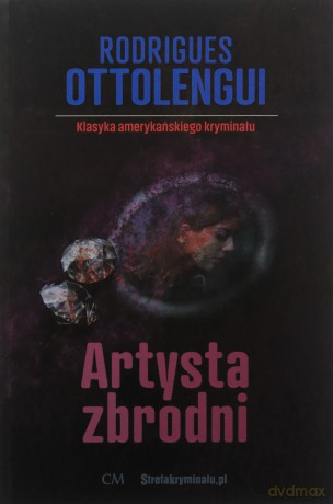 Artysta zbrodni - Rodrigues Ottolengui [KSIĄŻKA]