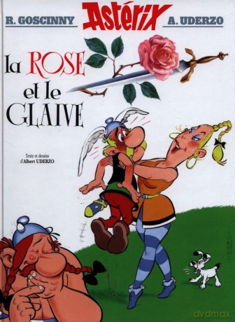 Asterix et la rose et le glaive - Rene Goscinny, Albert Uderzo [KSIĄŻKA]