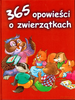 365 Opowieści O Zwierzątkach (twarda) [KSIĄŻKA]