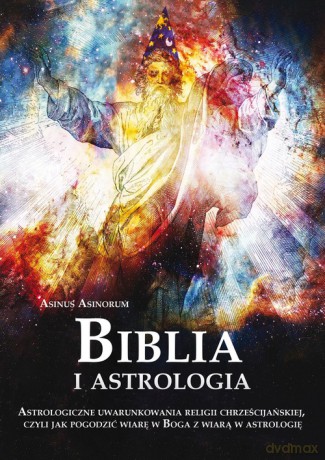 Biblia i astrologia - Asinorum Asinus [KSIĄŻKA]