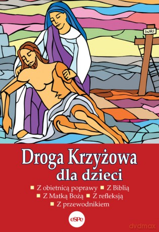 Droga krzyżowa dla dzieci - Anna Matusiak [KSIĄŻKA]