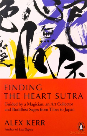 Finding the Heart Sutra - Alex Kerr [KSIĄŻKA]