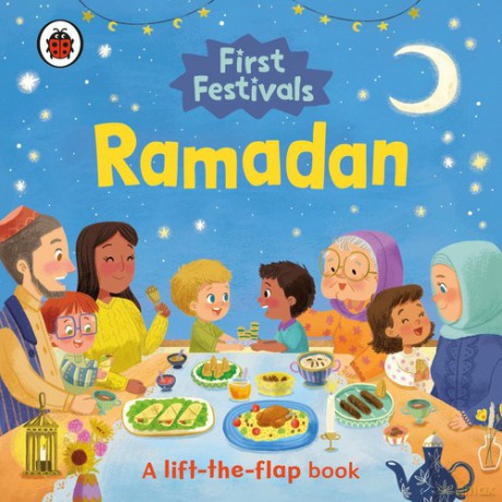 First Festivals: Ramadan [KSIĄŻKA]