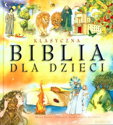 Klasyczna Biblia Dla Dzieci (twarda) - Rhona Davies [KSIĄŻKA]