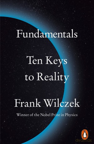 Fundamentals - Frank Wilczek [KSIĄŻKA]