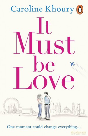 It Must Be Love - Caroline Khoury [KSIĄŻKA]