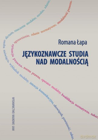 Językoznawcze studia nad modalnością - Romana Łapa [KSIĄŻKA]