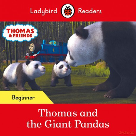 Ladybird Readers Beginner Level - Thomas the Tank Engine - Thomas and the Giant Pandas [KSIĄŻKA]