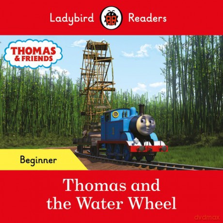 Ladybird Readers Beginner Level - Thomas the Tank Engine - Thomas and the Water Wheel [KSIĄŻKA]