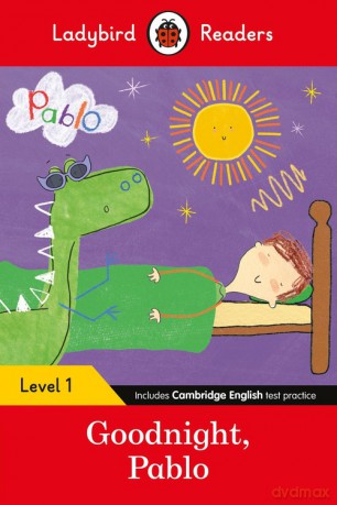 Ladybird Readers Level 1 - Pablo - Goodnight Pablo [KSIĄŻKA]