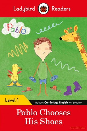 Ladybird Readers Level 1 - Pablo - Pablo Chooses his Shoes [KSIĄŻKA]