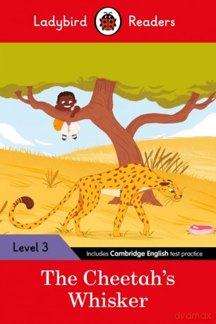 Ladybird Readers Level 3 - Tales from Africa - The Cheetah's Whisker [KSIĄŻKA]