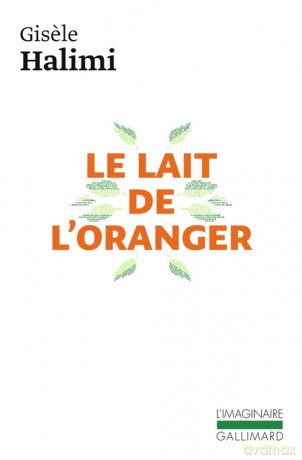 Lait de l'oranger literatura francuska - Gisele Halimi [KSIĄŻKA]