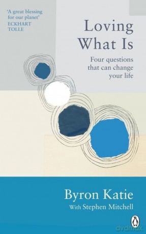 Loving What Is - Byron Katie, Stephen Mitchell [KSIĄŻKA]