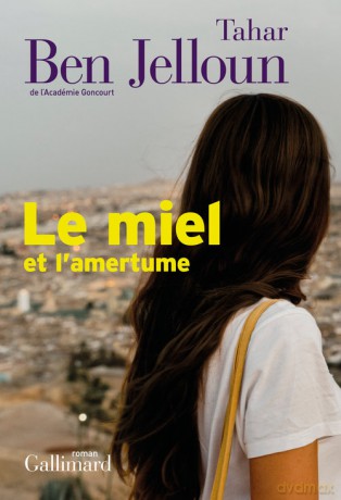 Miel et l'amertume - Tahar Ben Jelloun [KSIĄŻKA]