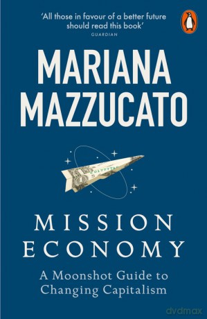 Mission Economy - Mariana Mazzucato [KSIĄŻKA]