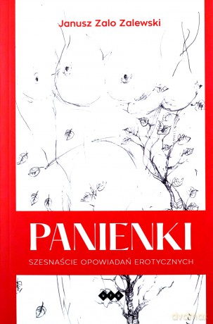 Panienki Szesnaście opowiadań erotycznych - Janusz Zalewski [KSIĄŻKA]