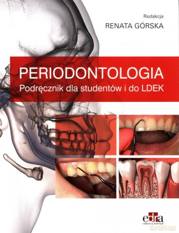 Periodontologia. Podręcznik dla studentów i do Ldek [KSIĄŻKA]