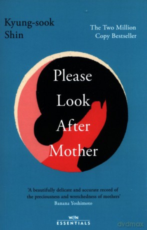 Please Look After Mother - Kyung-Sook Shin [KSIĄŻKA]