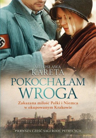 Pokochałam wroga - Mirosława Kareta [KSIĄŻKA]