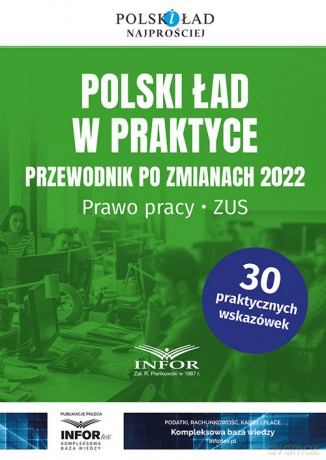 Polski ład w praktyce Przewodnik po zmianach 2022 [KSIĄŻKA]