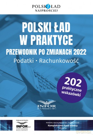 Polski ład w praktyce Przewodnik po zmianach 2022 [KSIĄŻKA]