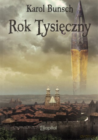 Rok tysięczny - Karol Bunsch [KSIĄŻKA]