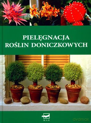 Pielęgnacja Roślin Doniczkowych (twarda) [KSIĄŻKA]