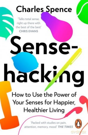 Sensehacking - Charles Spence [KSIĄŻKA]