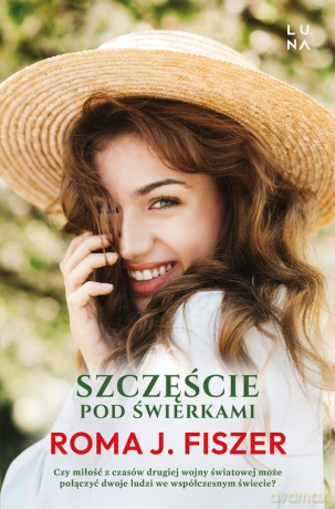 Szczęście pod świerkami - Roma Fiszer [KSIĄŻKA]