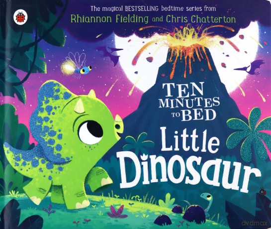 Ten Minutes to Bed: Little Dinosaur - Rhiannon Fielding [KSIĄŻKA]
