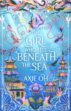 The Girl Who Fell Beneath the Sea - Axie Oh [KSIĄŻKA]
