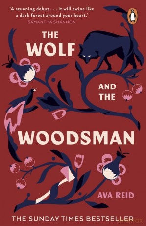 The Wolf and the Woodsman - Ava Reid [KSIĄŻKA]